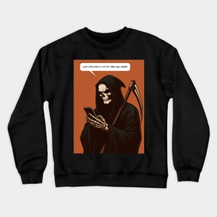 Grim Reaper daily kill count Crewneck Sweatshirt